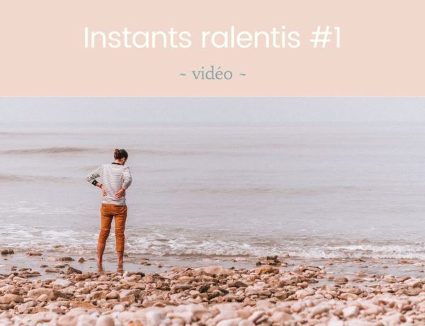 instants ralentis slow living travel vidéo